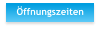Öffnungszeiten