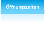 Öffnungszeiten