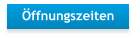 Öffnungszeiten